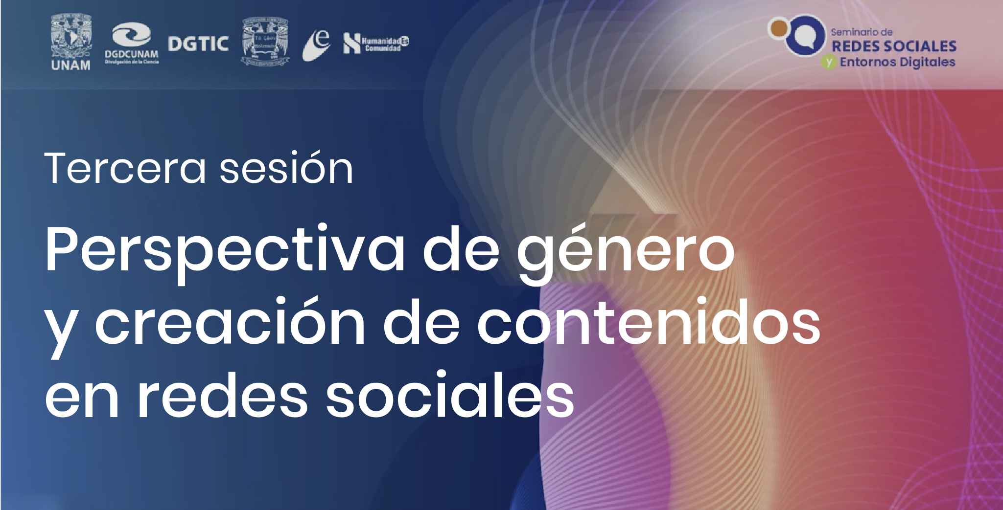 Tercera sesión - Perspectiva de género y creación de contenidos en redes sociales